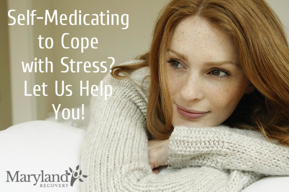 Self-Medicating To Deal With Stress-Addiction Treatment - MD Recovery