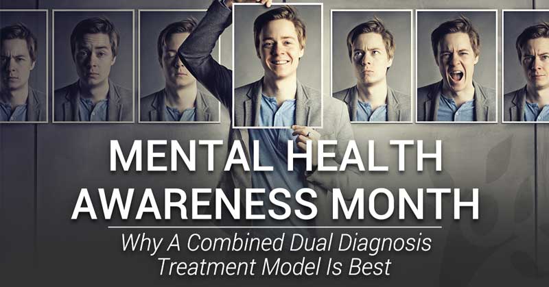 Mental Health Awareness Month:<br>Why Dual Diagnosis Treatment Is Key