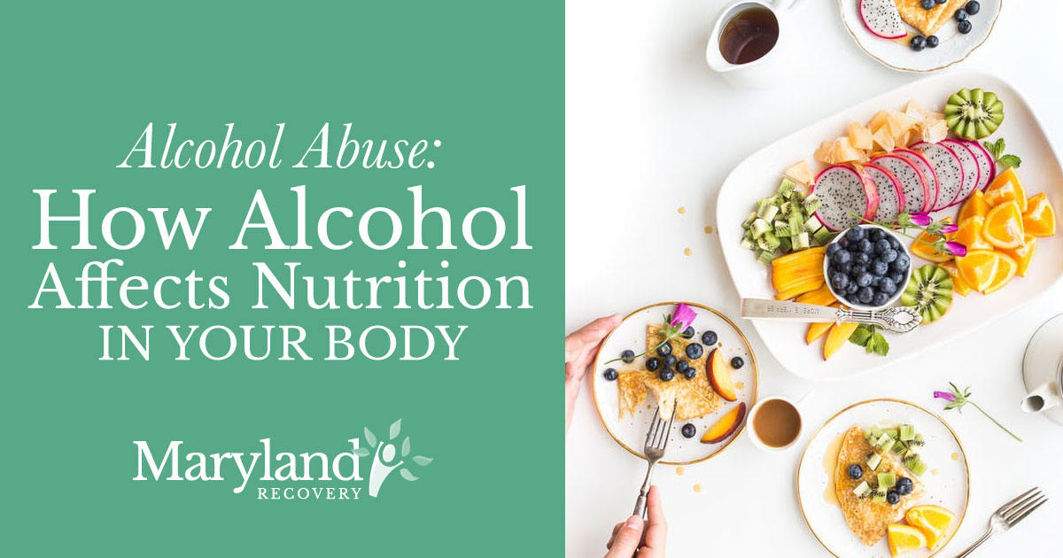 How Alcohol Affects Nutrition In Your Body