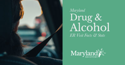 Maryland Drug and Alcohol Related Emergency Visit Statistics and Facts