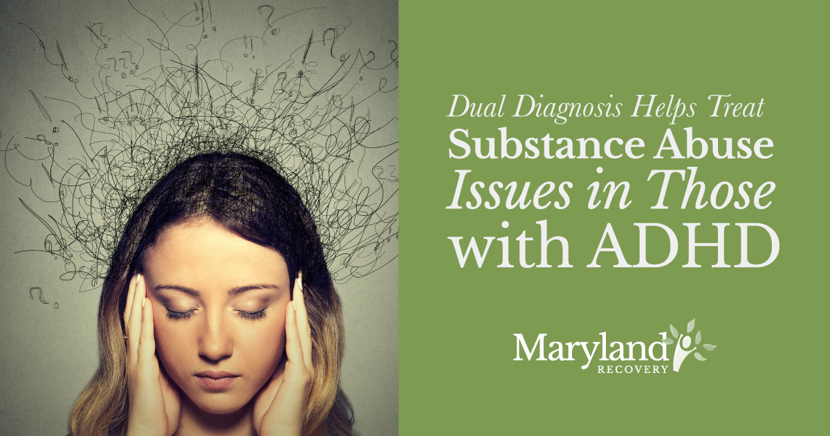 Dual Diagnosis Helps Treat Substance Abuse Issues in Those with ADHD