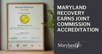 Maryland Recovery Earns Joint Commission Accreditation