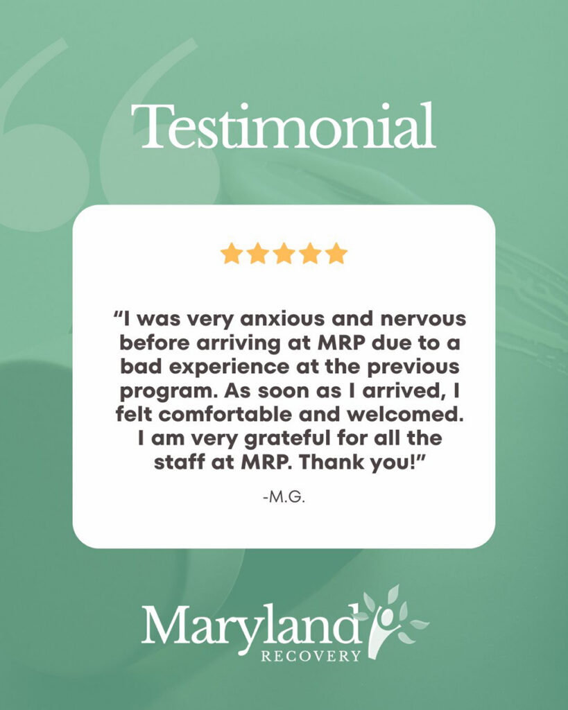 Client testimonial about feeling welcomed and supported at Maryland Recovery.